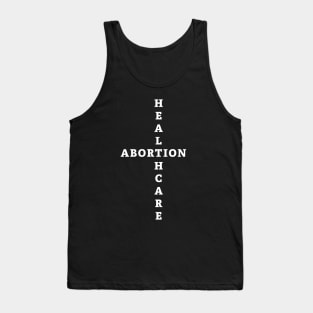 Abortion is Healthcare Tank Top